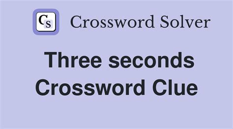 seconds crossword clue